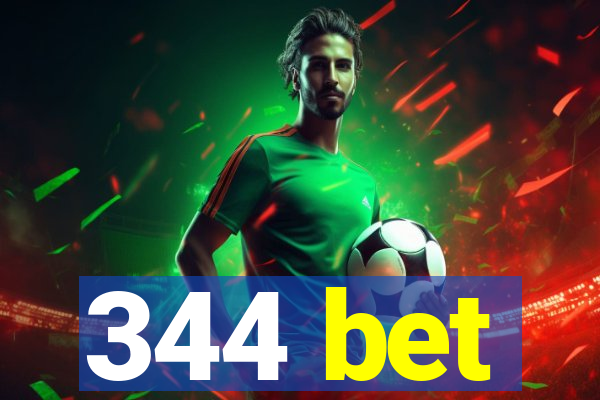 344 bet